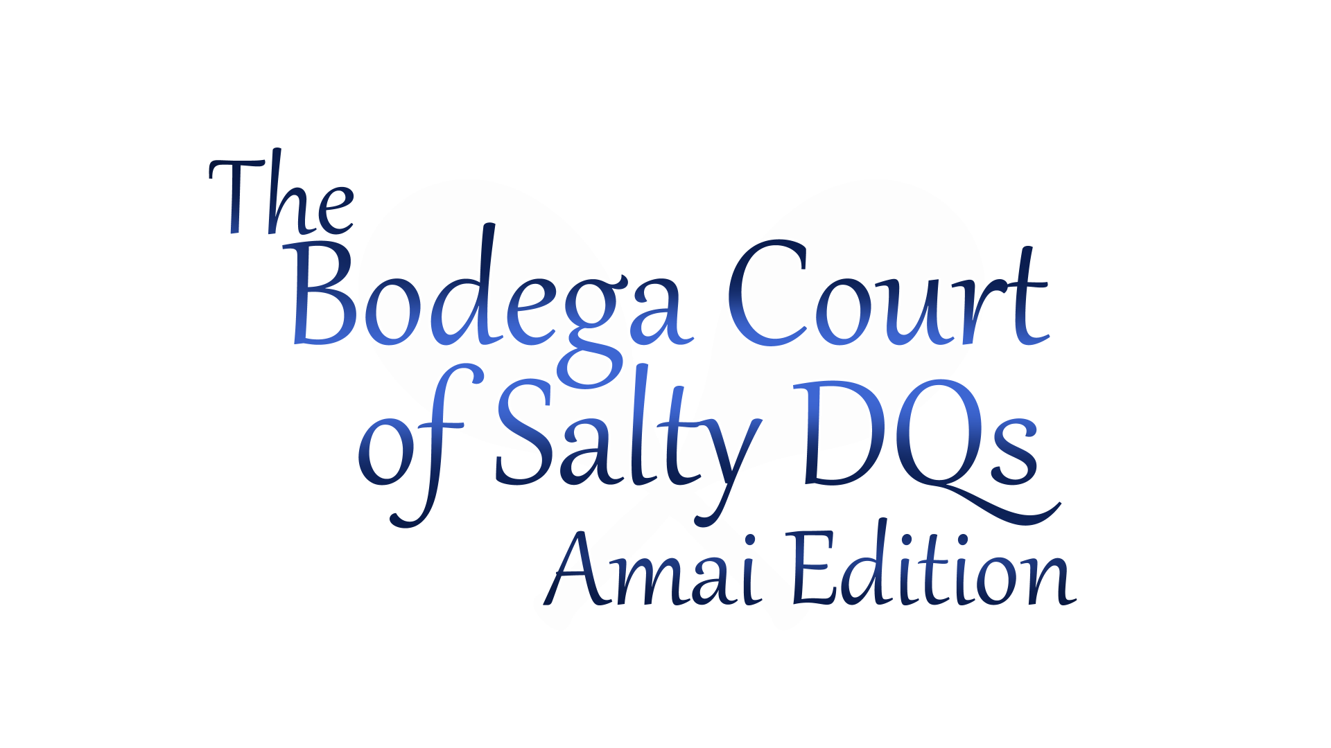 The Bodega Court of Salty DQs: Amai Edition