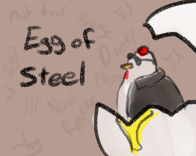 Egg of Steel
