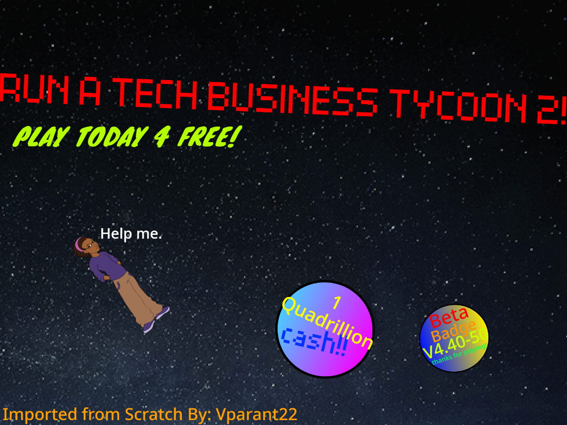 Run A Tech Business Tycoon 2! (V5.15!)