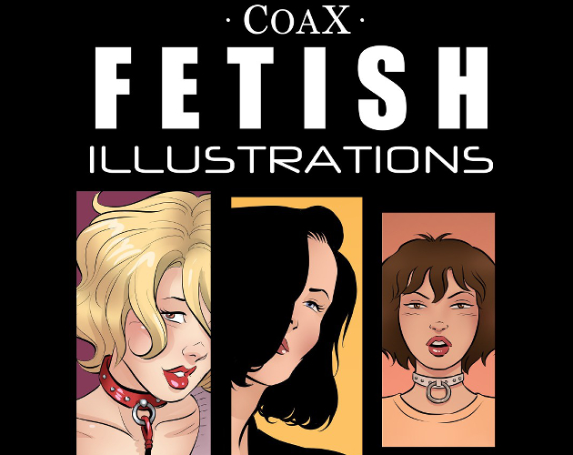 Cover image for Coax FETISH illustrations