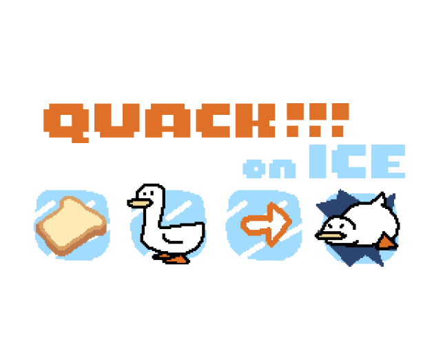 QUACK!!! on ICE