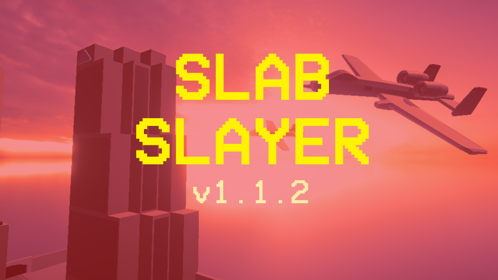 Slab Slayer