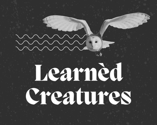 Learnèd Creatures   - for "Tangled Blessings" 