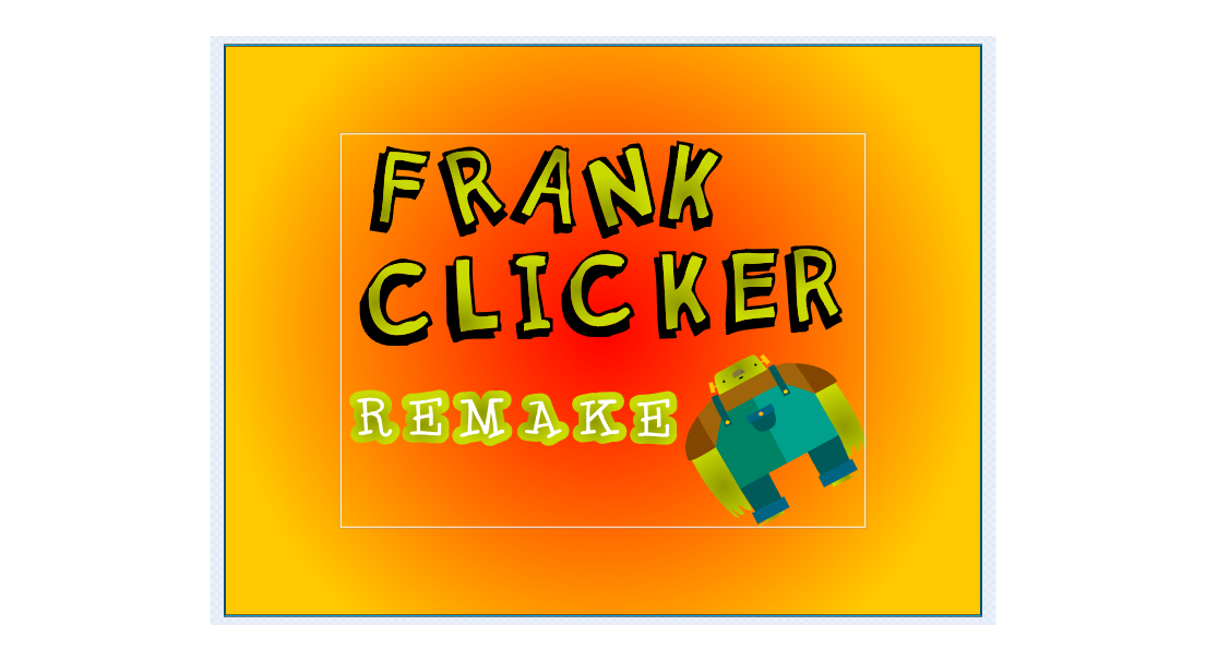 Frank Clicker:Remake