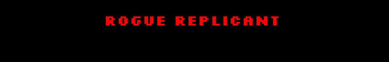 Rogue Replicant