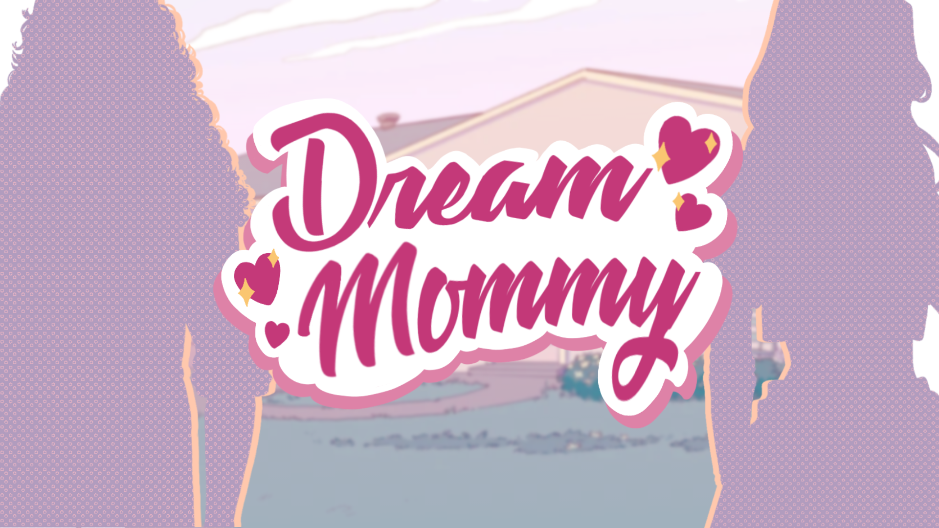 Dream Mommy