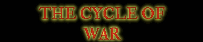 The Cycle of War