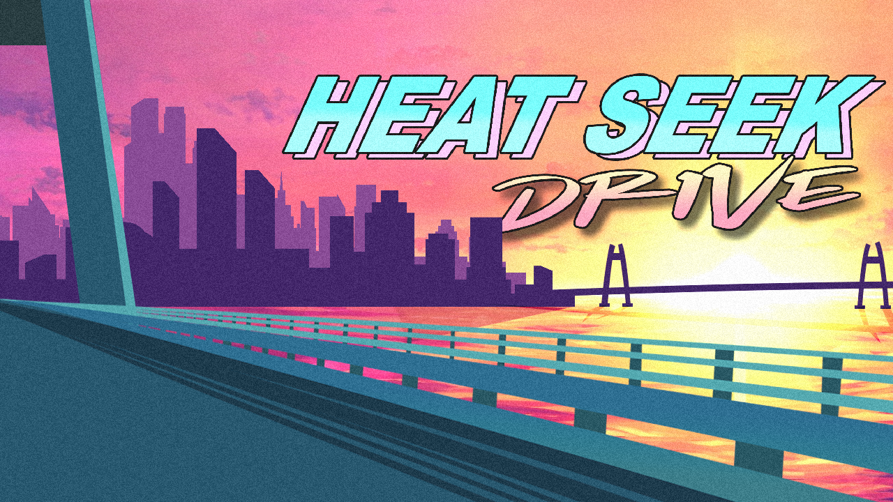 Heat Seek Drive | NSFW
