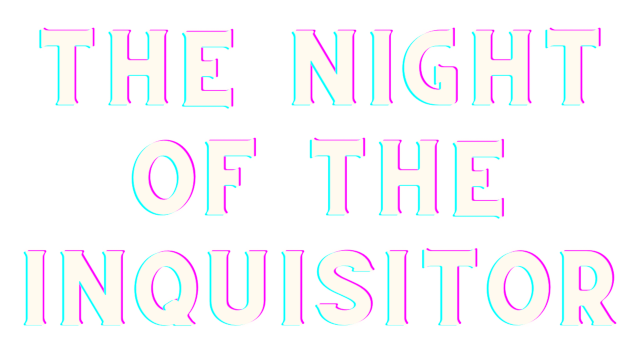 The Night of the Inquisitor
