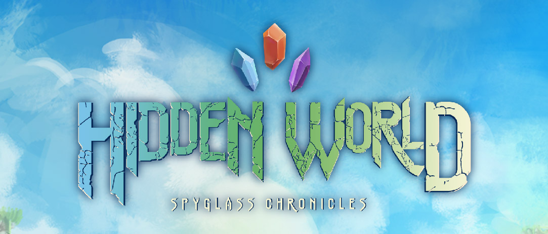 Hidden World: Spyglass Chronicles