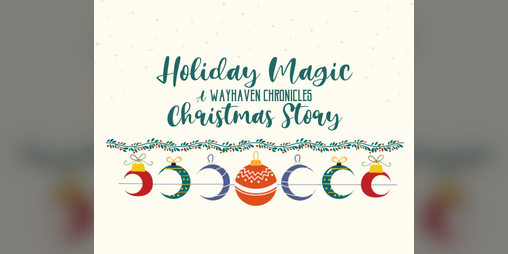 Cover image for Holiday Magic: A Wayhaven Christmas Story