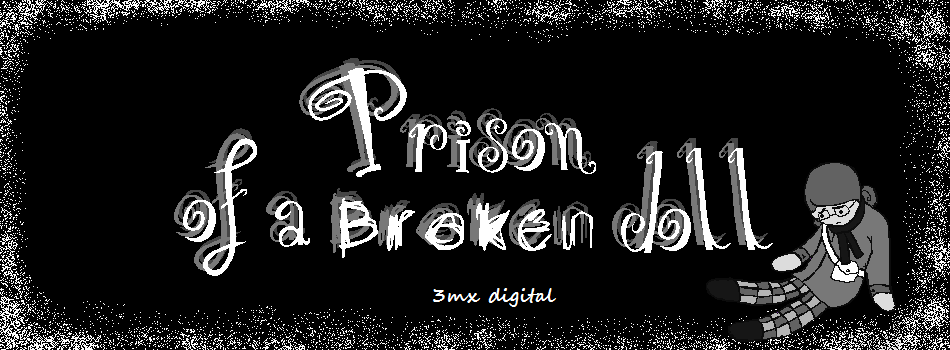 Prison of a broken doll