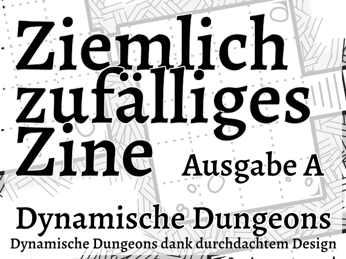 Cover image for Ziemlich zufälliges Zine - Ausgabe A: Dynamische Dungeons