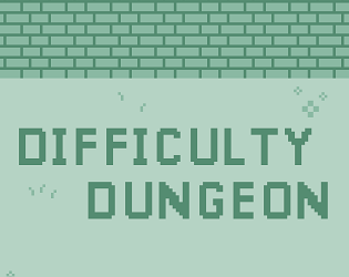 Difficulty Dungeon