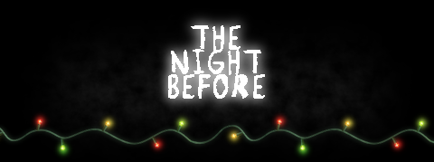 The Night Before [Christmas Horror]