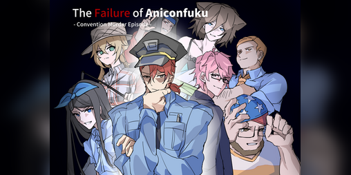 Cover image for The Failure of Aniconfuku - Convention Murder Episode -