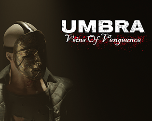 Umbra: Veins of Vengeance - Demo