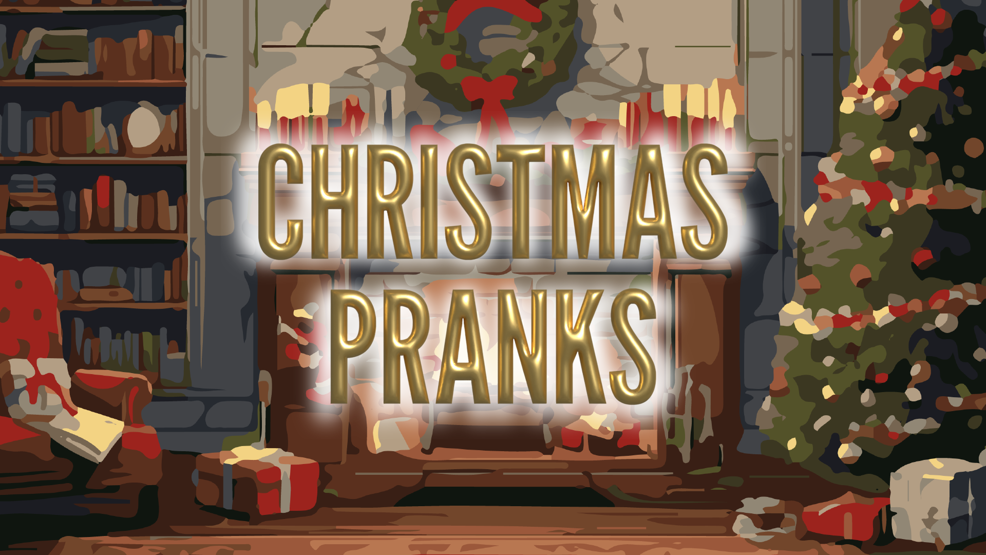 Christmas Pranks