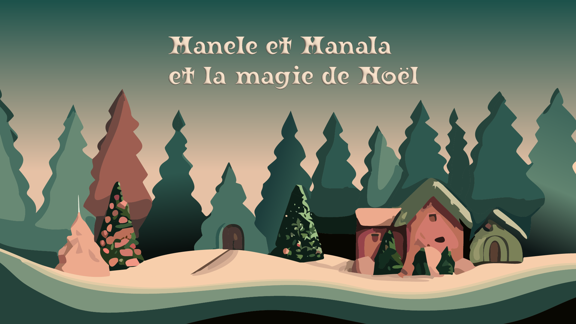 Manele et Manala et la magie de Noël