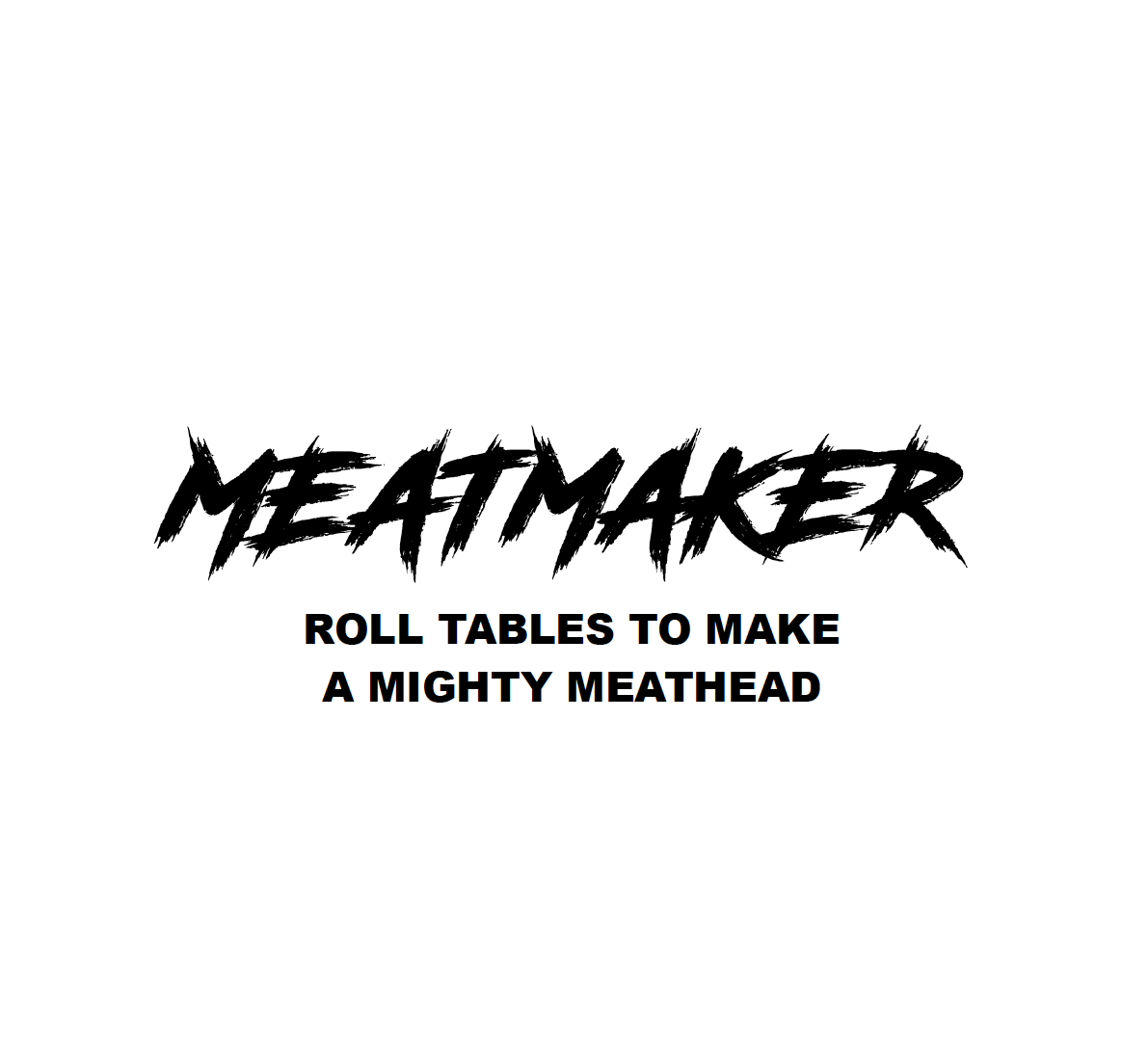 meatmaker-mighty-roll-tables-for-massive-meatheads-by-tyler-for