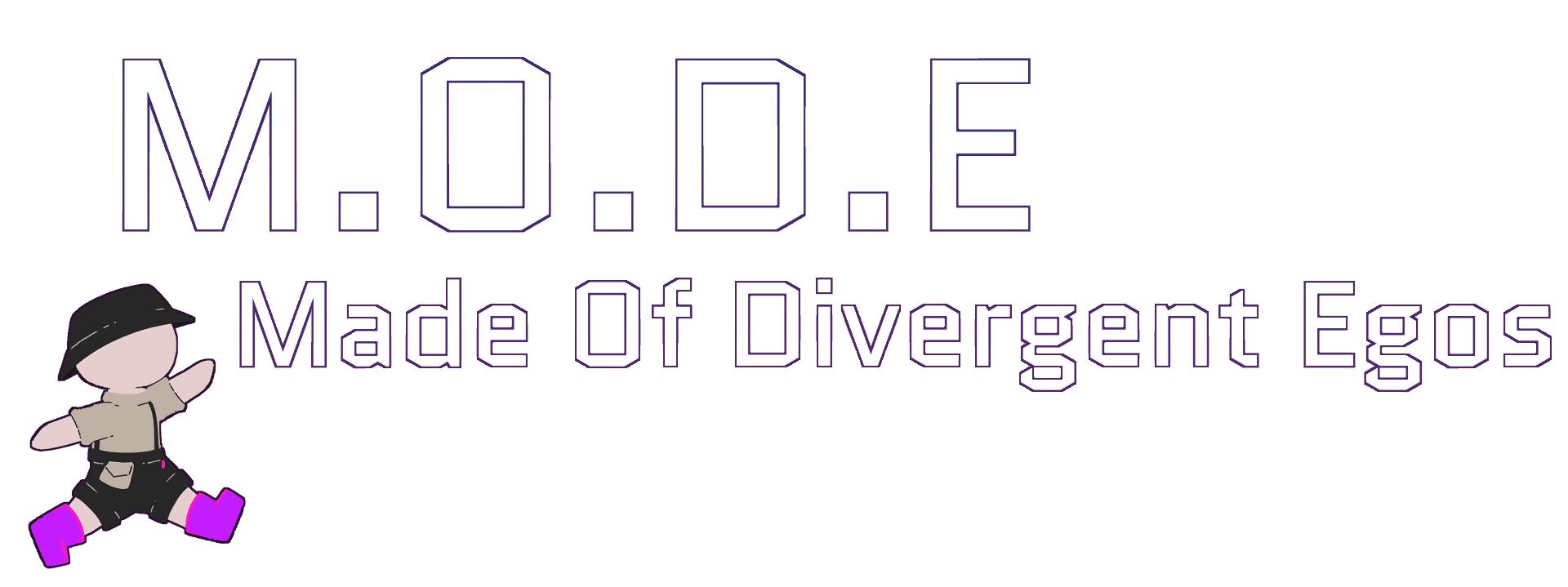 M.O.D.E: Made Of Divergent Egos