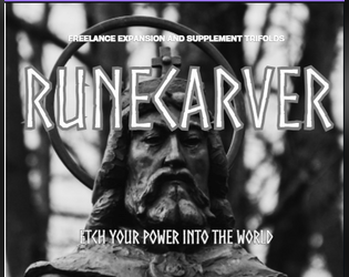 FEAST #7: RUNECARVER   - A custom runic magic Trait for FIST ULTRA EDITION, based on 18XX RAGNAROK by DEEP LIGHT GAMES 