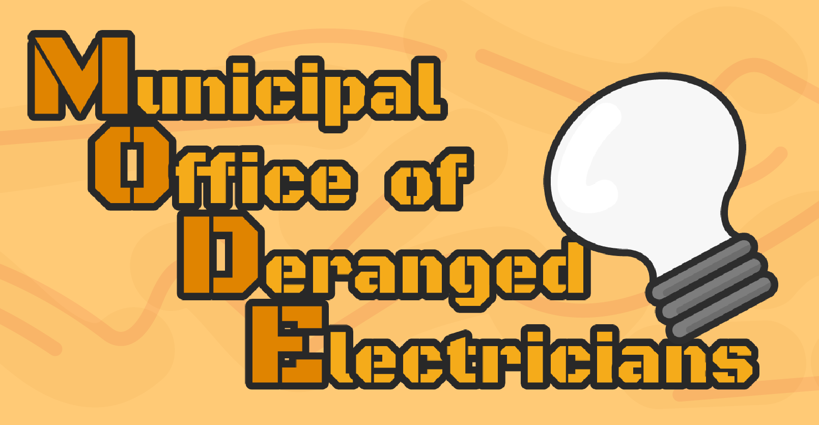 The Municipal Office of Deranged Electricians