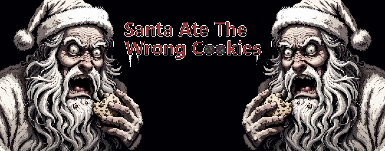 Santa Ate the Wrong Cookies