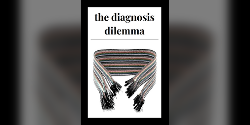 Cover image for the diagnosis dilemma