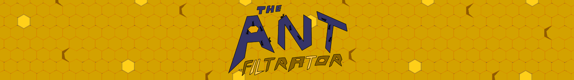 The Antfiltrator