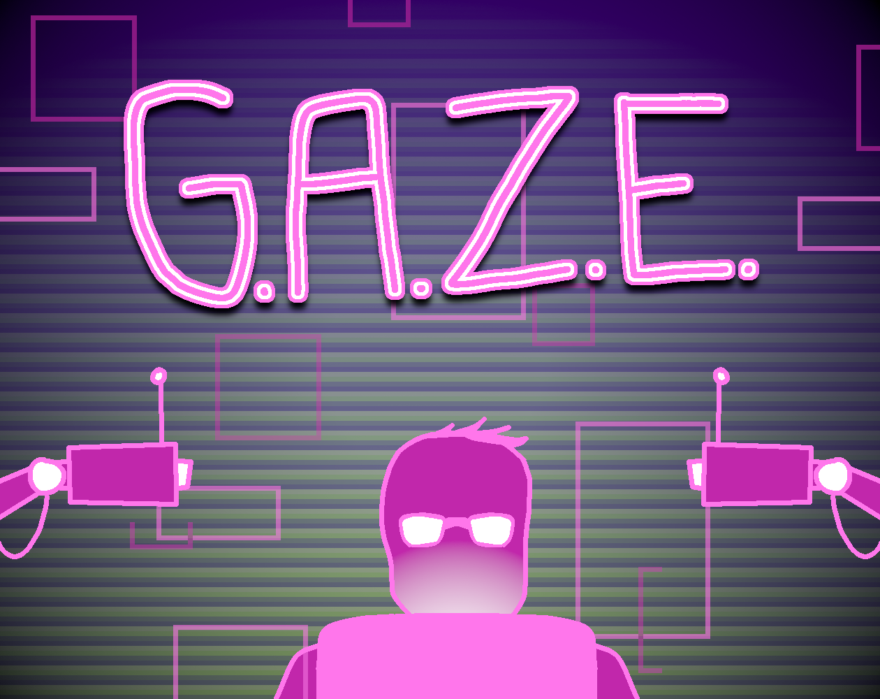 G.A.Z.E.