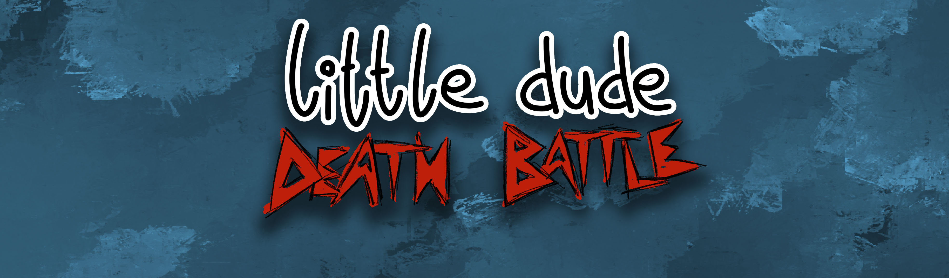 Little Dude Death Battle
