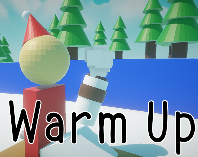 Warm Up!