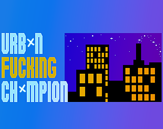 Cover image for Urb*n Fucking Ch*mpion