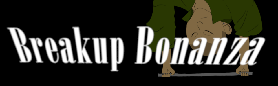Breakup Bonanza: A Dumping Simulator