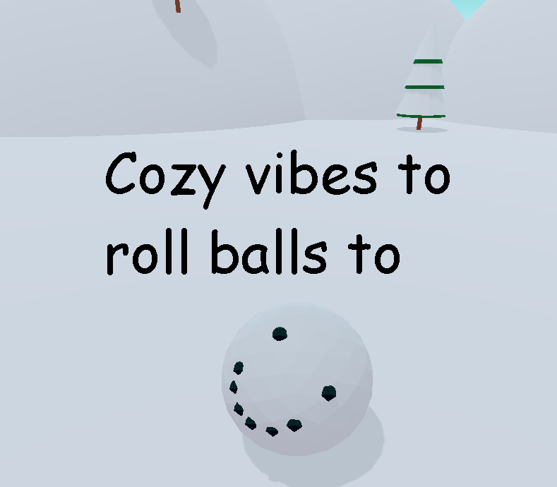 Cover image for Cozy vibes to roll balls to