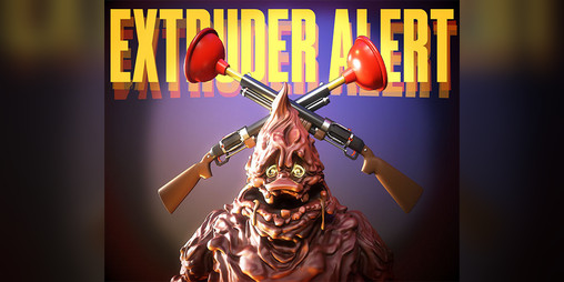 Cover image for EXTRUDER ALERT