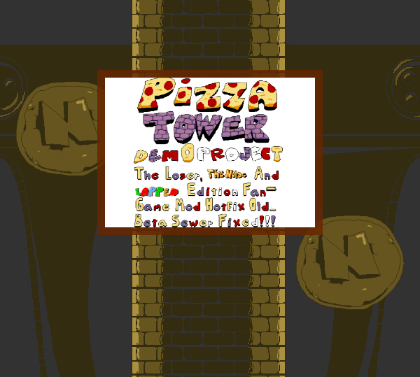 Pizza Tower (Dem0 Project) {The Loser, The Noise And Lapped Edition} [Fan-Game Mod "Hotfix:Old_Beta] <Sewer Fixed>!!!