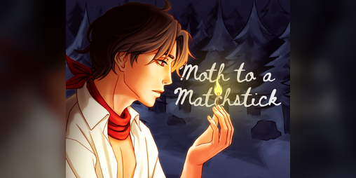 Cover image for Moth to a Matchstick