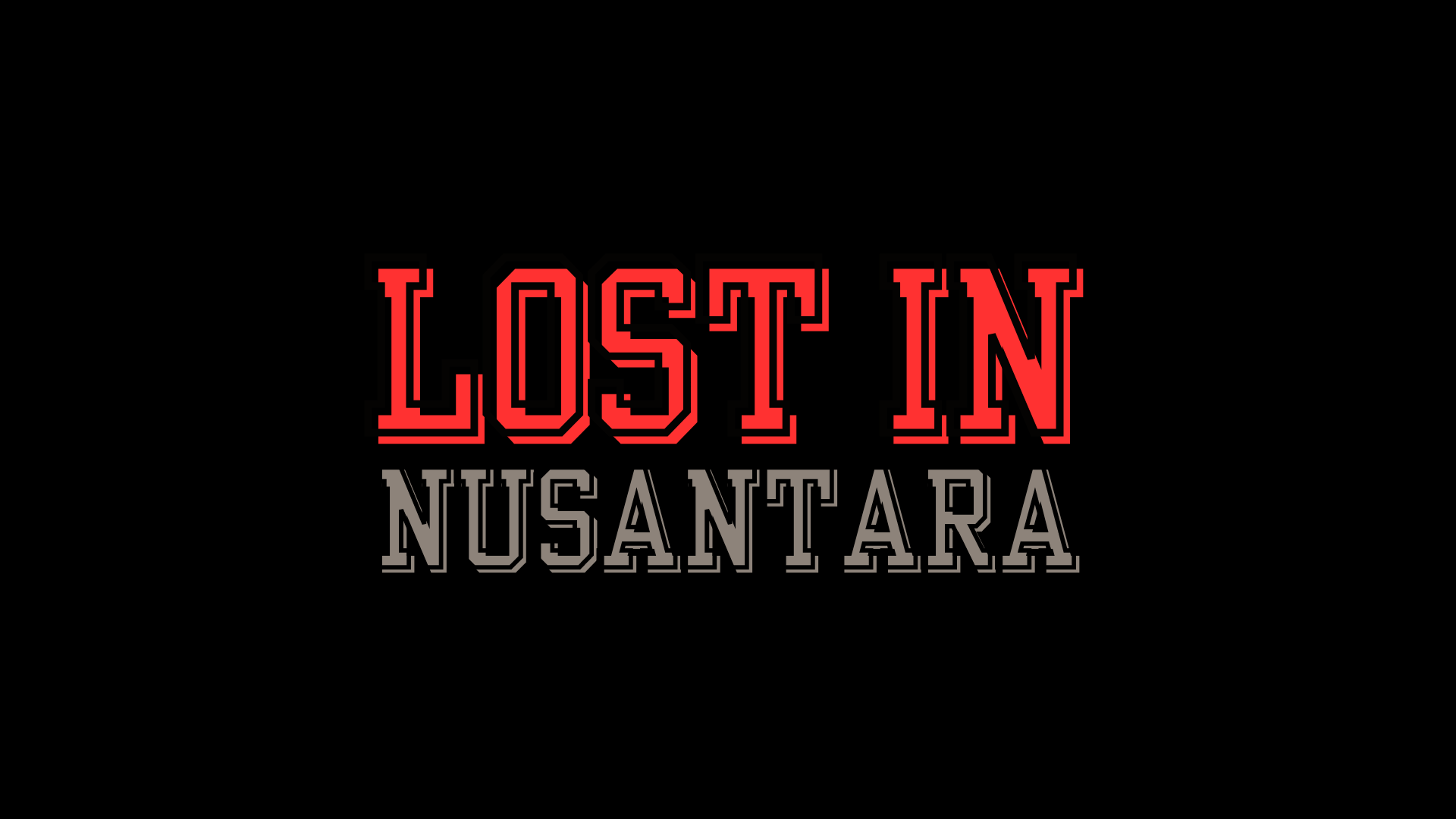 Lost In Nusantara