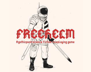 Freehelm   - Gothicpunk science fiction Lasers & Feelings hack 