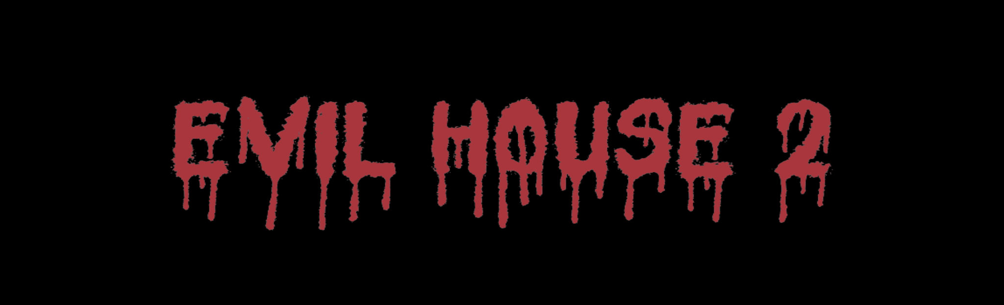 Evil House 2