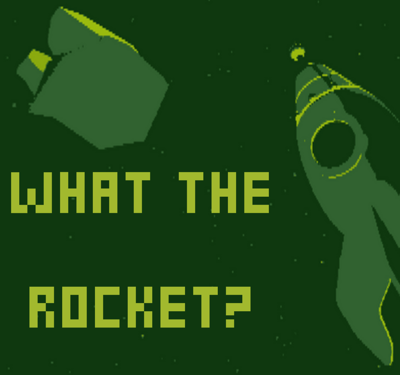 what-the-rocket-by-the-crzy-potato