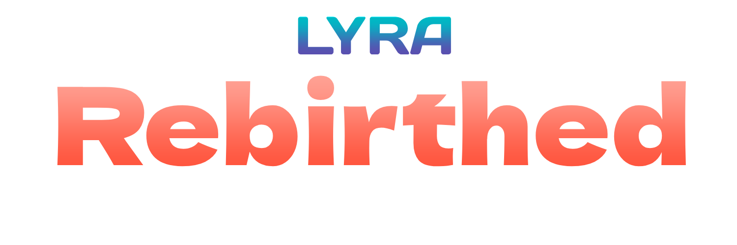 Lyra: Rebirthed