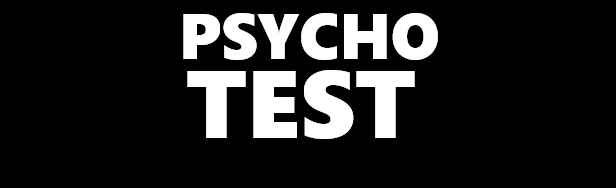 Psycho Test