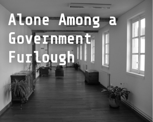 Alone Among a Government Furlough  