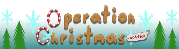 Operation Christmas-acation