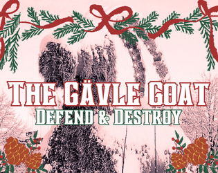 The Gävle Goat: Defend & Destroy  