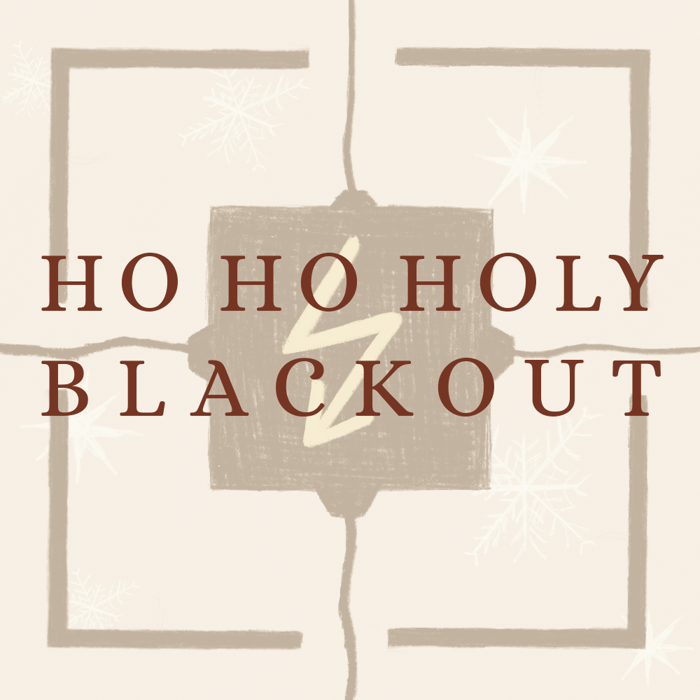 Ho Ho Holy Blackout