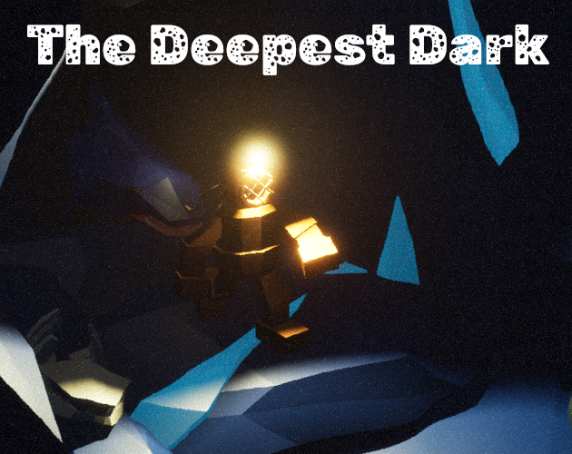 The Deepest Dark